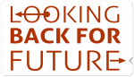 Looking back for future
